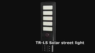 تعمل مصابيح الشوارع بالطاقة الشمسية الكل في واحد TR-LS على حل جميع مشاكل الإضاءة الخارجية بسهولة